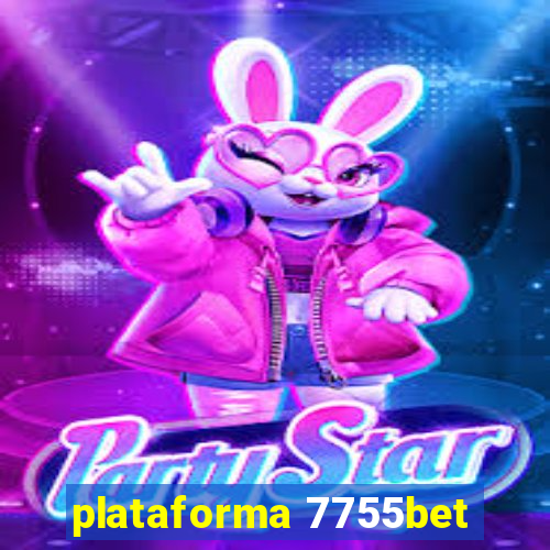 plataforma 7755bet